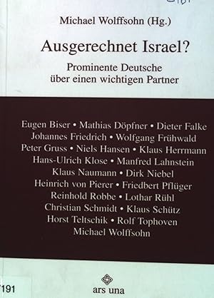 Bild des Verkufers fr Ausgerechnet Israel? : prominente Deutsche ber einen wichtigen Partner. zum Verkauf von books4less (Versandantiquariat Petra Gros GmbH & Co. KG)
