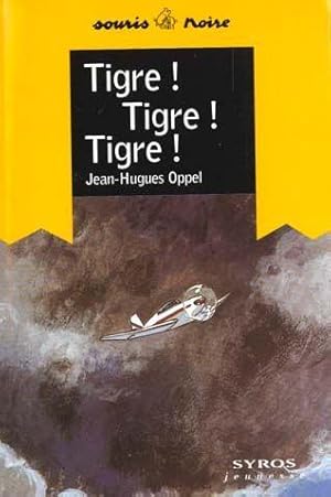 Image du vendeur pour Tigre ! Tigre ! Tigre ! mis en vente par Chapitre.com : livres et presse ancienne