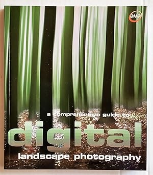 Digital Photography: A Comprehensive Guide to Digital Landscape Photography
