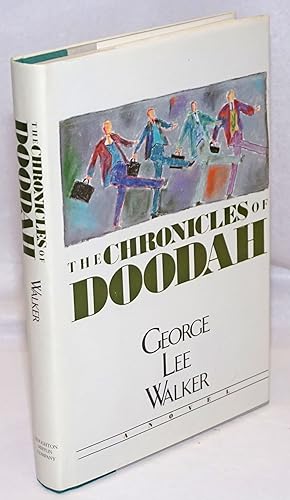 Imagen del vendedor de The Chronicles of Doodah a novel a la venta por Bolerium Books Inc.