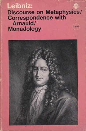 Seller image for Leibniz: Discourse on Metaphysics; Correspondence with Arnauld Mondaology for sale by Goulds Book Arcade, Sydney