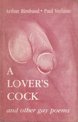 Image du vendeur pour A Lover's Cock and Other Gay Poems mis en vente par Goulds Book Arcade, Sydney