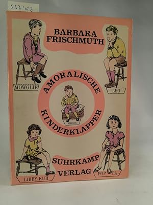Seller image for Amoralische Kinderklapper / Barbara Frischmuth for sale by ANTIQUARIAT Franke BRUDDENBOOKS