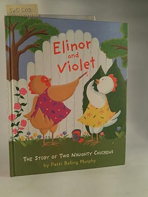 Seller image for Elinor and Violet: The Story of Two Naughty Chickens. for sale by ANTIQUARIAT Franke BRUDDENBOOKS
