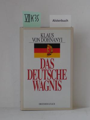 Das deutsche Wagnis, vom Autor handsigniert