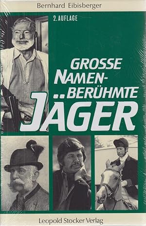 Grosse Namen - berühmte Jäger