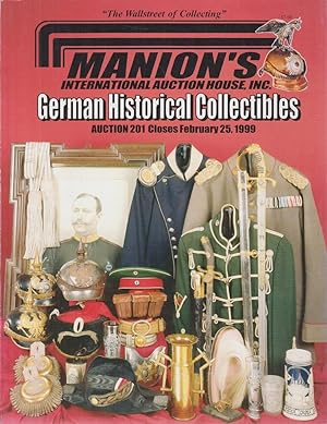 Manion s International Auction House. Katalog. Auction 201. German Historical Collectibles