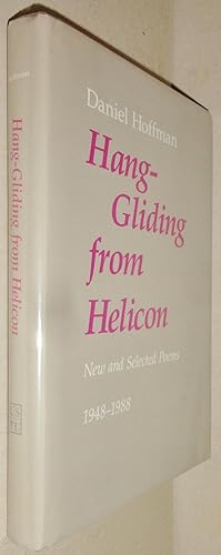 Seller image for Hang-Gliding from Helicon, New and Selected Poems, 1948-1988 [With MLS] for sale by DogStar Books