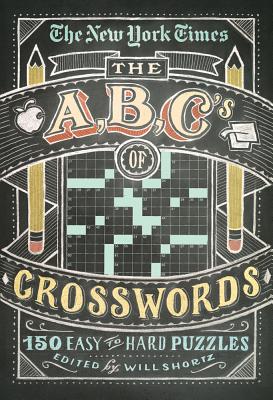 Imagen del vendedor de The New York Times ABCs of Crosswords: 200 Easy to Hard Puzzles (Paperback or Softback) a la venta por BargainBookStores