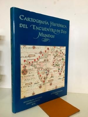 Imagen del vendedor de Cartografa histrica del encuentro de dos mundos a la venta por Librera Torres-Espinosa