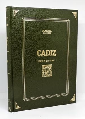 DICCIONARIO GEOGRÁFICO-ESTADÍSTICO-HISTÓRICO DE ESPAÑA Y SUS POSESIONES DE ULTRAMAR - CÁDIZ (Edic...