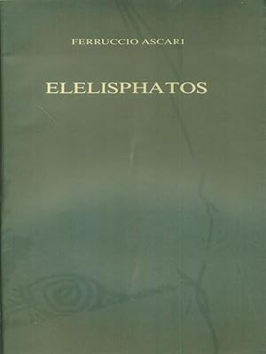 Seller image for Elelisphatos for sale by Librodifaccia