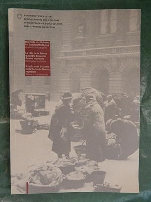 Die Rolle der Schweiz im Zweiten Weltkrieg - Auswahlbiographie