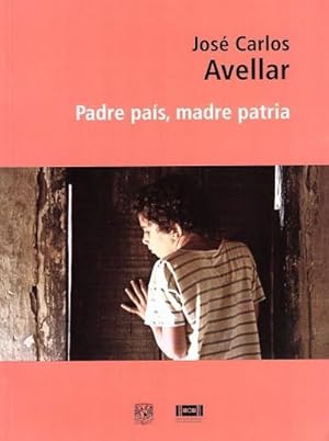 Seller image for Padre pas, madre patria / Jos Carlos Avellar ; [traduccin del portugus: Lourdes Hernndez Fuentes]. for sale by Iberoamericana, Librera