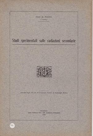 STUDI SPERIMENTALI SULLE RADIAZIONI SECONDARIE, Modena, Orlandini Umberto, 1922