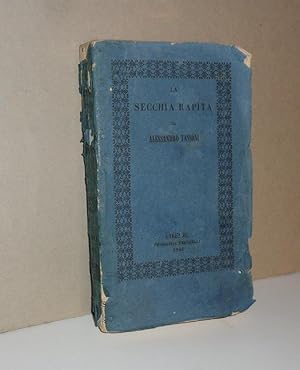 LA SECCHIA RAPITA, poema eroicomico, con alcune scelte annotazioni e varie lezioni., Firenze, Tip...