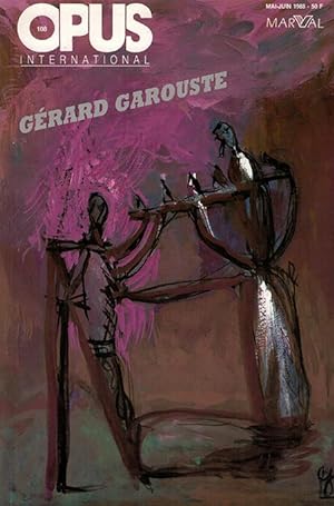 GÉRARD GAROUSTE - Opus International, n°108 (mai-juin 1988)