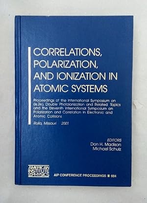 Correlations, Polarization, and Ionization in Atomic Systems: Proceedings of the International Sy...