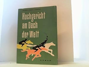 Bild des Verkufers fr Hochgericht am Dach der Welt. Roman. zum Verkauf von Antiquariat Uwe Berg