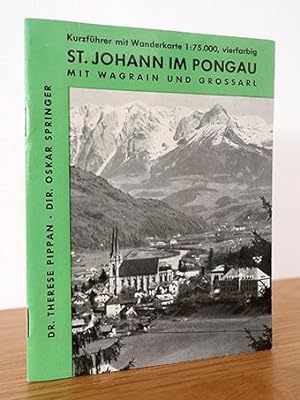 St. Johann im Pongau mit Wagrain und Grossarl. Kurzführer mit Wanderkarte 1 : 75.000, vielfarbig
