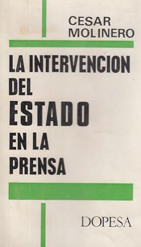 Immagine del venditore per LA INTERVENCIN DEL ESTADO EN LA PRENSA venduto da Librera Vobiscum