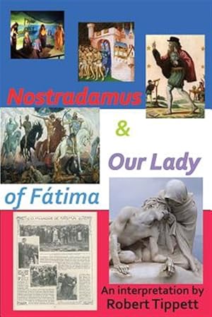 Bild des Verkufers fr Nostradamus & Our Lady of Fatima zum Verkauf von GreatBookPrices