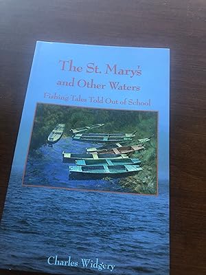 The St. Mary's and Other Waters Fishing Tales Told Out of School