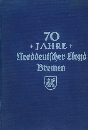 70 Jahre Norddeutscher Lloyd Bremen