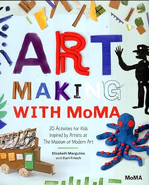 Bild des Verkufers fr Art Making with MoMA: 20 Activities for Kids Inspired by Artists at The Museum of Modern Art zum Verkauf von Versandantiquariat Brigitte Schulz