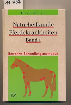 Naturheilkunde Pferdekrankheiten Bd. 1 - Bewährte Behandlungsmethoden