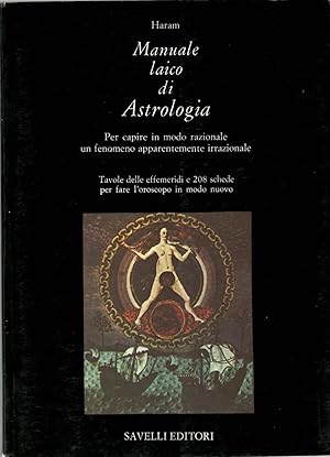 MANUALE LAICO DI ASTROLOGIA