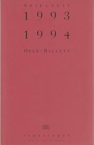 Seller image for Programmheft 1993 / 1994 Oper / Ballett Spielzeitheft for sale by Programmhefte24 Schauspiel und Musiktheater der letzten 150 Jahre