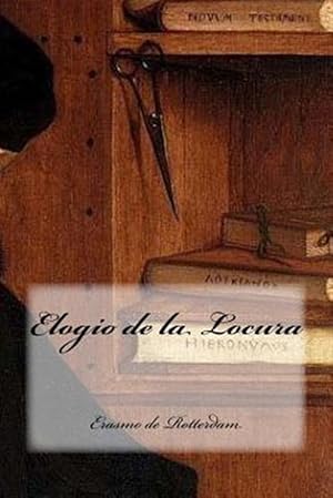 Imagen del vendedor de Elogio De La Locura -Language: spanish a la venta por GreatBookPrices