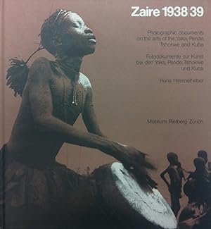 Zaire 1938/39. Fotodokumente zur Kunst bei den Yaka, Pende, Tshokwe und Kuba.