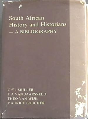Imagen del vendedor de South African History and Historians: A Bibliography a la venta por Chapter 1