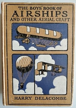 Imagen del vendedor de The Boys' Book of Airships and Other Aerial Craft a la venta por Hedgerow Books est.1989