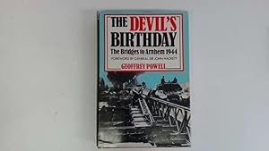Seller image for The Devil's Birthday. The Bridges to Arnhem,1944. for sale by Goldstone Rare Books