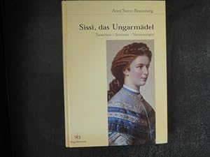 Seller image for Sissi, Das Ungarmdel. Tatsachen - Irrtmer - Vermutungen. for sale by Malota