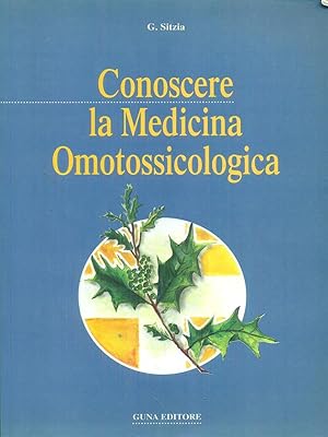 Bild des Verkufers fr Conoscere la medicina amotossicologica zum Verkauf von Librodifaccia