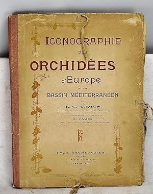 Iconographie des Orchidees d'Europe et du Bassin Mediterraneen : Avec la collab. pour l'anatomie ...