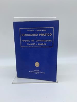 Dizionario pratico e frasario per conversazione italiano - amarica (con elementi di grammatica)