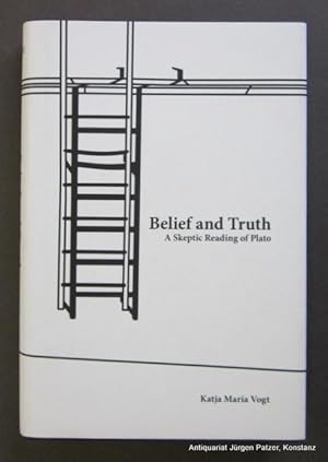 Immagine del venditore per Belief and Truth. A Skeptic Reading of Plato. Oxford, Oxford University Express, 2012. IX, 209 S. Or.-Pp. mit Schutzumschlag. (ISBN 9780199916818). venduto da Jrgen Patzer