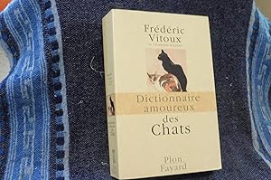 Image du vendeur pour Dictionnaire amoureux des CHATS mis en vente par librairie ESKAL