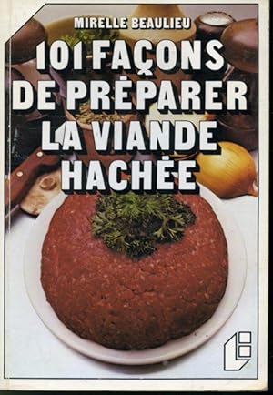 Image du vendeur pour 101 Faons de prparer la viande hache mis en vente par Librairie Le Nord