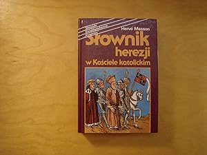 Imagen del vendedor de Slownik herezji w Kosciele katolickim a la venta por Polish Bookstore in Ottawa