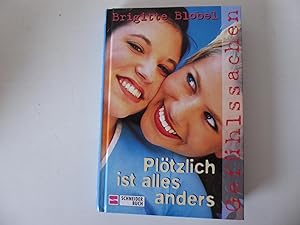 Seller image for Pltzlich ist alles anders. Schneider-Buch Gefhlssachen. Hardcover for sale by Deichkieker Bcherkiste