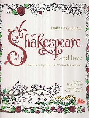 Bild des Verkufers fr Shakespeare and love. Dai vita ai capolavori di William Shakespeare zum Verkauf von Librodifaccia