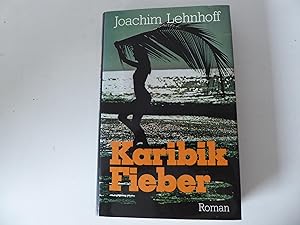 Seller image for Karibikfieber / Karibik Fieber. Roman. Hardcover mit Schutzumschlag for sale by Deichkieker Bcherkiste