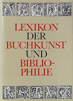 Bild des Verkäufers für Lexikon der Buchkunst und Bibliophilie. zum Verkauf von Sächsisches Auktionshaus & Antiquariat