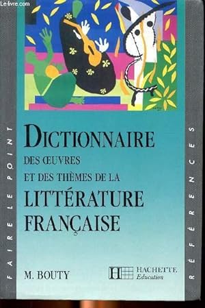 Seller image for Dictionnaire des oeuvres et des thmes de la littrature franaise. for sale by Le-Livre